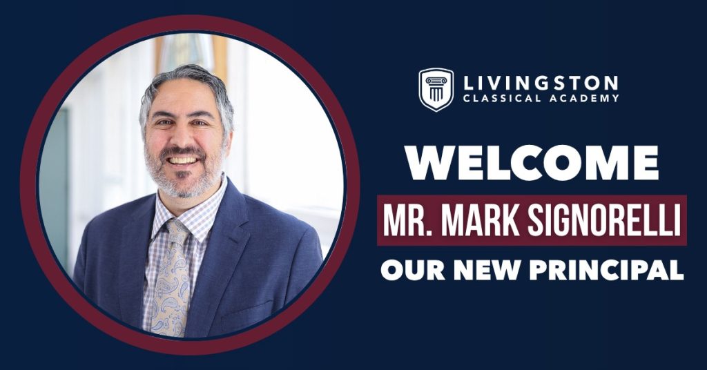Welcome Mark Signorelli, principal of Livingston Classical Academy, in a stylish and warm introduction.
